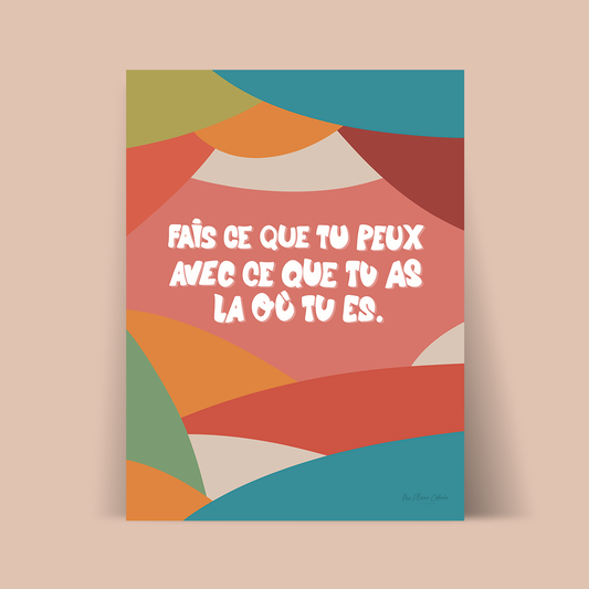 Affiche "Fais ce que tu peux"